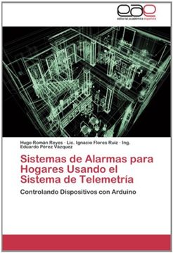 portada Sistemas de Alarmas Para Hogares Usando el Sistema de Telemetría: Controlando Dispositivos con Arduino (in Spanish)