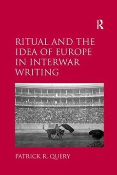 portada Ritual and the Idea of Europe in Interwar Writing (en Inglés)