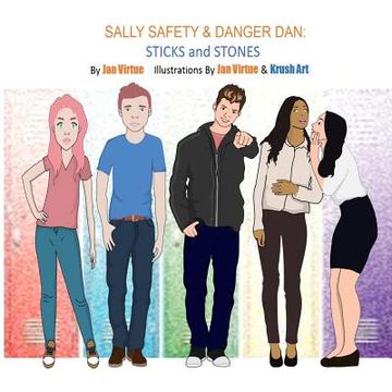 portada Sally Safety & Danger Dan: Sticks and Stones (en Inglés)