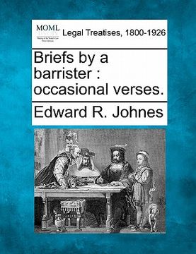 portada briefs by a barrister: occasional verses. (en Inglés)