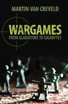 portada Wargames: From Gladiators to Gigabytes (en Inglés)