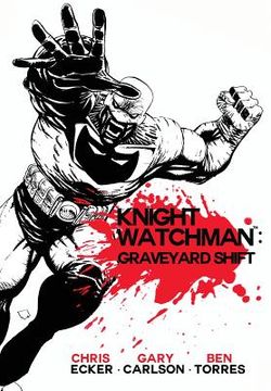 portada Knight Watchman: Graveyard Shift (in English)