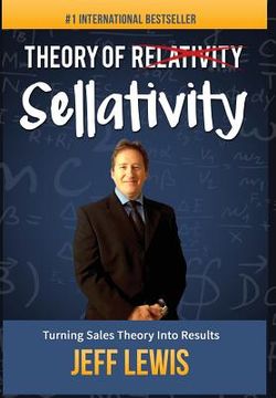 portada Theory of Sellativity: Turning Sales Theory Into Results (in English)