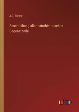 portada Beschreibung aller naturhistorischen Gegenstände (en Alemán)