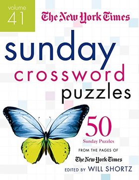 portada The New York Times Sunday Crossword Puzzles Volume 41: 50 Sunday Puzzles from the Pages of The New York Times