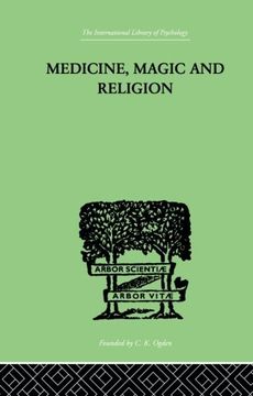 portada Medicine, Magic and Religion: The FitzPatrick Lectures delivered before The Royal College of Physicians in London in 1915-1916