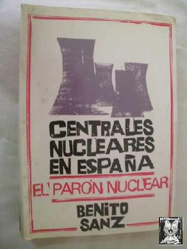 portada Centrales Nucleares en España,El Paron Nuclear