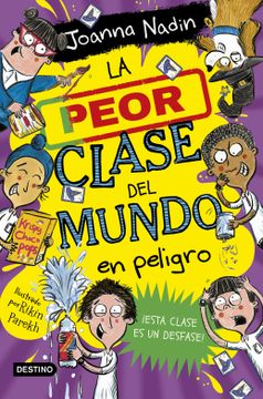 portada LA PEOR CLASE DEL MUNDO 4 LA PEOR CLASE DEL MUNDO EN PELIGRO (in Spanish)