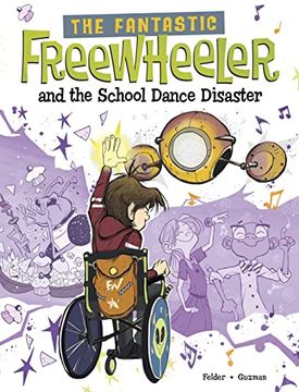 portada The Fantastic Freewheeler and the School Dance Disaster: A Graphic Novel (en Inglés)
