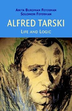portada Alfred Tarski Hardback: Life and Logic (in English)