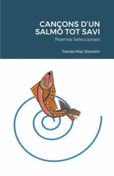 portada Cançons D'Un Salmó tot Savi: Poemes Seleccionats (en Catalá)