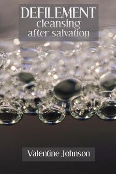 portada Defilement: cleansing after salvation (en Inglés)