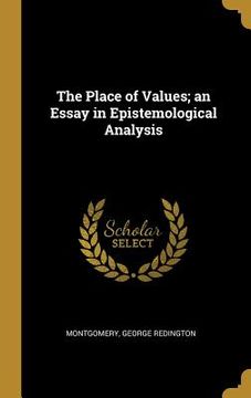 portada The Place of Values; an Essay in Epistemological Analysis (en Inglés)