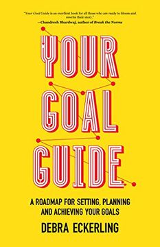 portada Your Goal Guide: A Roadmap for Setting, Planning and Achieving Your Goals (en Inglés)