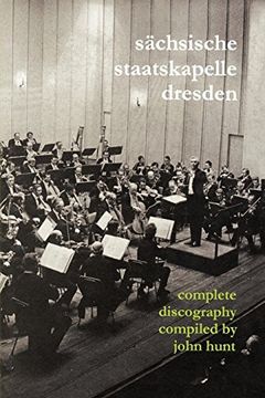 portada Sachsische Staatskapelle Dresden. Complete Discography. [2002] (Sachsische Staatskapelle). (en Inglés)