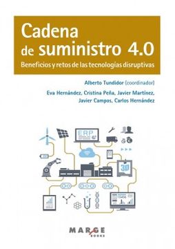 portada Cadena de Suministro 4. 0. Beneficios y Retos de las Tecnologías Disruptivas (in Spanish)