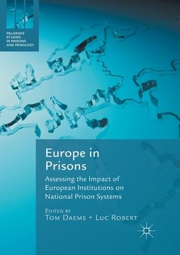 portada Europe in Prisons: Assessing the Impact of European Institutions on National Prison Systems