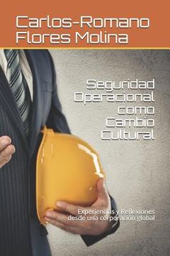 portada Seguridad Operacional Como Cambio Cultural: Experiencias Y Reflexiones Desde Una Corporaci