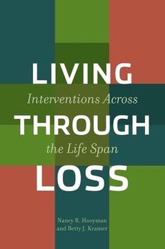 portada Living Through Loss: Interventions Across the Life Span (Foundations of Social Work Knowledge) (in English)