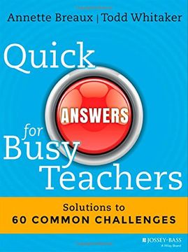 portada Quick Answers for Busy Teachers: Solutions to 60 Common Challenges (in English)