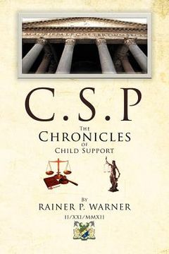 portada c.s.p the chronicles of child support (in English)