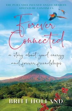 portada Forever Connected: a story about good energy and forever friendships (en Inglés)