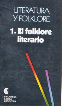 portada Literatura y Folklore: El Folklore Literario. -- ( Biblioteca Basica Argentina; 54 )