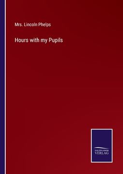 portada Hours with my Pupils (en Inglés)