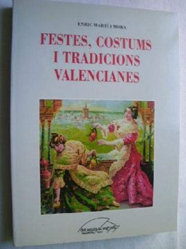 portada Festes, Costums i Tradicions Valencianes (en Valenciano)