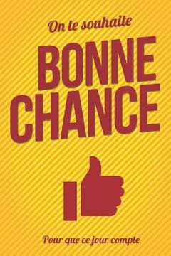 portada Bonne chance - Jaune - Livre carte: Taille L (15x23cm) (en Francés)