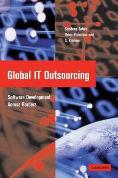 portada Global it Outsourcing: Software Development Across Borders (en Inglés)