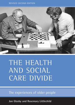 portada the health and social care divide: the experiences of older people (in English)