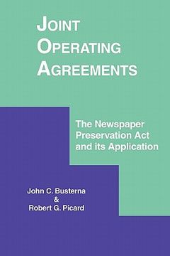 portada joint operating agreements: the newspaper preservation act and its application (in English)