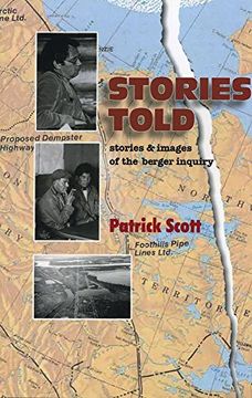 portada Stories Told: Stories and Images of the Berger Inquiry, Second Edition
