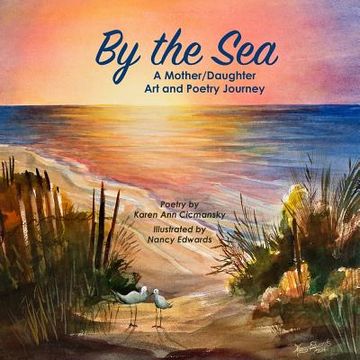 portada By the Sea: A Mother/Daughter Art and Poetry Journey