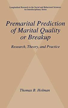 portada Premarital Prediction of Marital Quality or Breakup: Research, Theory, and Practice (Longitudinal Research in the Social and Behavioral Sciences: An Interdisciplinary Series) (en Inglés)