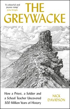 portada Greywacke: How a Priest, a Soldier and a School Teacher Uncovered 300 Million Years of History (en Inglés)