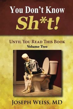 portada You Don't Know Sh*t!: Until You Read This Book! Volume Two