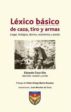 portada Lexico Basico de Caza, Tiro y Armas (Legal, Biologico, Tecnico, Economico y Social)