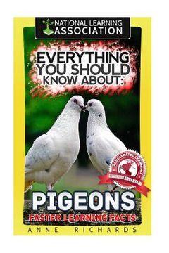 portada Everything You Should Know About: PIGEONS Faster Learning Facts (en Inglés)