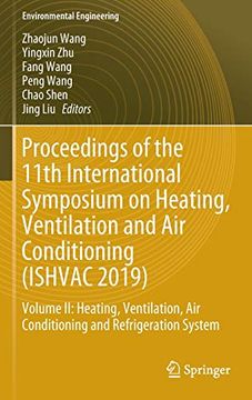 portada Proceedings of the 11Th International Symposium on Heating, Ventilation and air Conditioning (Ishvac 2019): Volume ii: Heating, Ventilation, air. (Environmental Science and Engineering) (en Inglés)