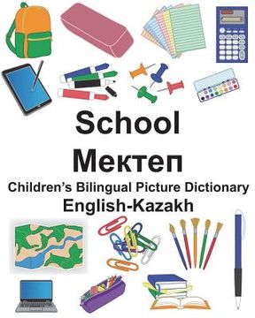 portada English-Kazakh School Children's Bilingual Picture Dictionary (en Inglés)
