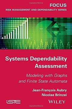 portada Systems Dependability Assessment: Modeling with Graphs and Finite State Automata (Focus in Risk Management and Dependability)