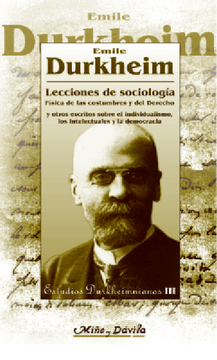 portada Lecciones de Sociología: Física de las Costumbres y del Derecho, y Otros Escritos Sobre el Individualismo, los Intelectuales y la Democracia