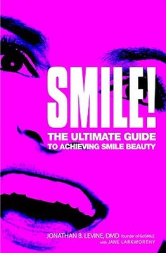 portada smile!: the ultimate guide to achieving smile beauty