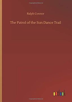 portada The Patrol of the sun Dance Trail (en Inglés)
