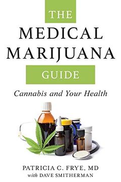 portada The Medical Marijuana Guide: Cannabis and Your Health (in English)