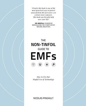 portada The Non-Tinfoil Guide to Emfs: How to fix our Stupid use of Technology (en Inglés)