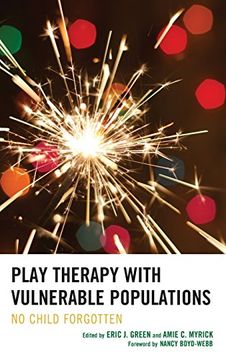 portada Play Therapy with Vulnerable Populations: No Child Forgotten