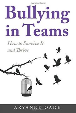 portada Bullying in Teams: How to Survive It and Thrive (in English)